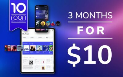 Roon fête ses 10 ans – Profitez de 3 mois pour seulement 10 $ !